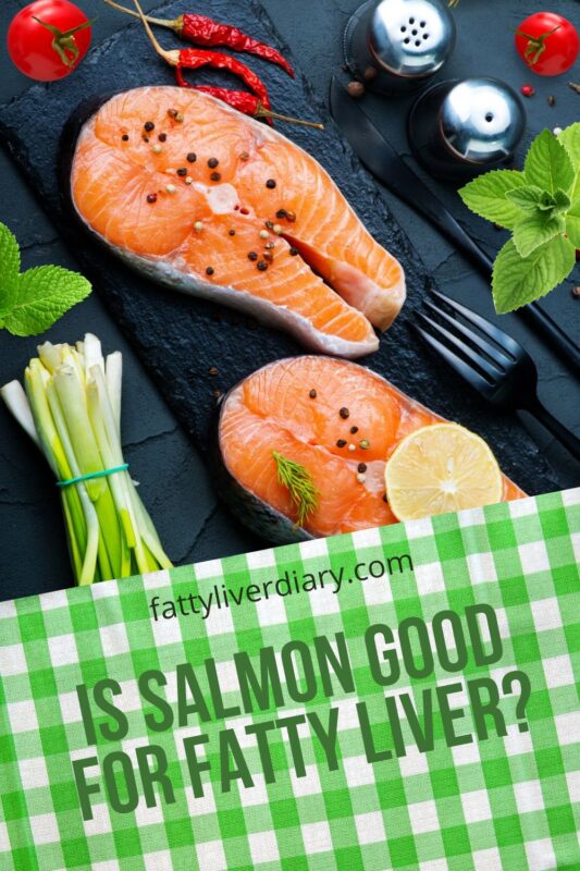 Is Salmon Good for Fatty Liver pin