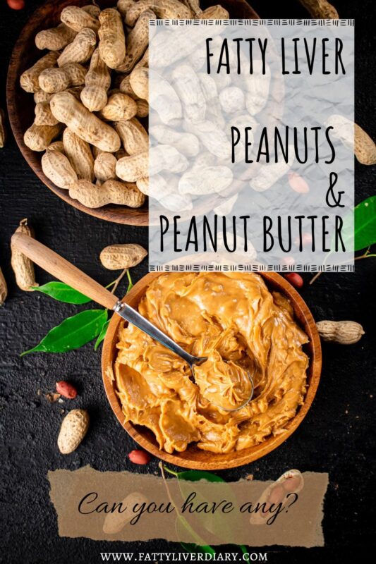 Fatty Liver - Peanuts and Peanut Butter