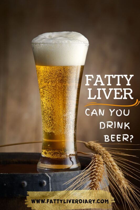 Fatty liver- can you drink beer