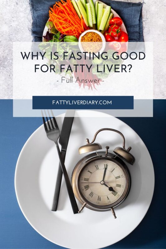 Why Is fasting Good for fatty liver