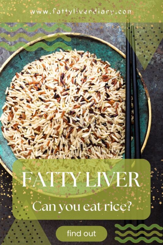 Fatty Liver - can you eat rice