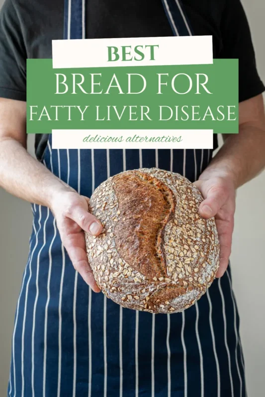Best Bread for Fatty Liver Disease Pinterest Pin