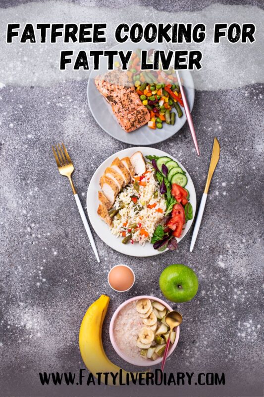 Fat Free Cooking for Fatty Liver