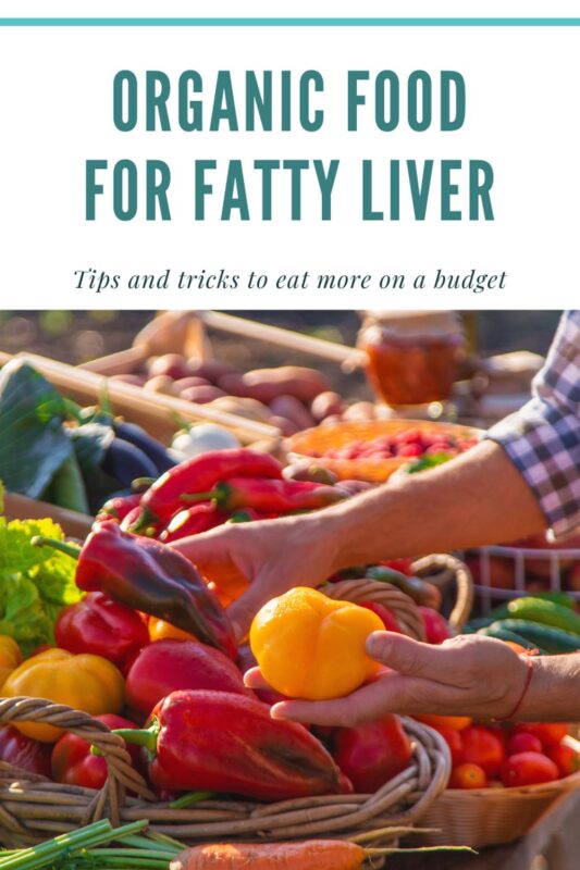 Organic Food for Fatty Liver Disease Pinterest Graphic