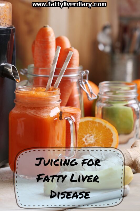 Juicing for Fatty Liver Disease Yay or Nay?