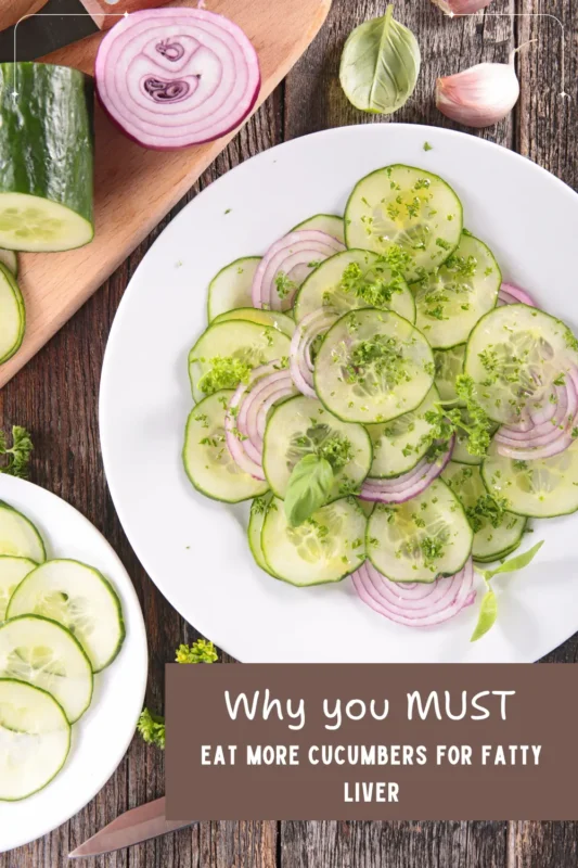 Cucumbers for fatty liver disease Pinterest Pin