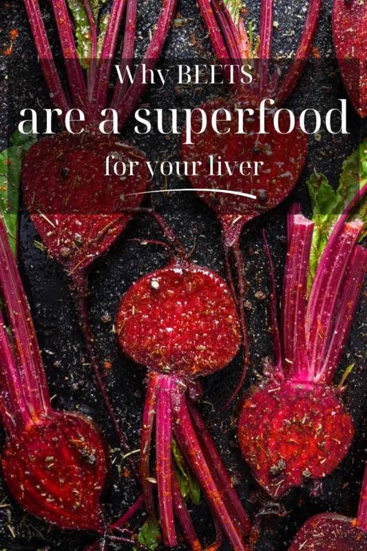 beets superfood for the liver